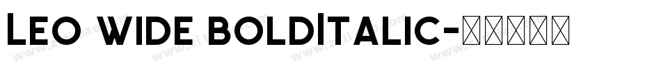 Leo Wide BoldItalic字体转换
